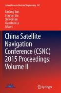 China Satellite Navigation Conference (CSNC) 2015 Proceedings: Volume II edito da Springer Berlin Heidelberg