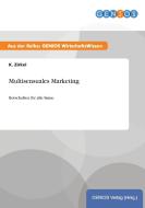 Multisensuales Marketing di K. Zirkel edito da GBI-Genios Verlag