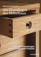 Die Grundlagen des Möbelbaus di Michael Pekovich edito da Vincentz Network GmbH & C
