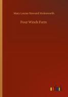 Four Winds Farm di Mary Louise Steward Molesworth edito da Outlook Verlag