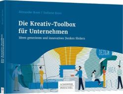 Die Kreativ-Toolbox für Unternehmen di Alexander Brem, Stefanie Brem edito da Schäffer-Poeschel Verlag