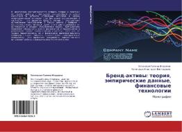 Brend-aktivy di Galina Igorevna Khotinskaya, Anastasiya Viktorovna Khotinskaya edito da Lap Lambert Academic Publishing