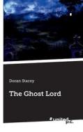 The Ghost Lord di Doran Stacey edito da Novum Publishing Gmbh