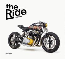 The Ride 2nd Gear - Rebel Edition di Robert Klanten, Maximilian Funk edito da Gestalten