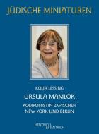 Ursula Mamlok di Kolja Lessing edito da Hentrich & Hentrich