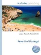 Peter Ii Of Portugal edito da Book On Demand Ltd.