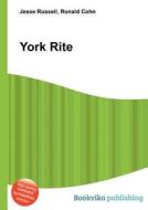York Rite edito da Book On Demand Ltd.