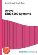Avaya Ers-5600 Systems edito da Book On Demand Ltd.