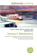 Avenue C (manhattan) edito da Vdm Publishing House