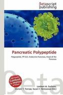 Pancreatic Polypeptide edito da Betascript Publishing