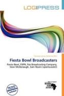 Fiesta Bowl Broadcasters edito da Log Press