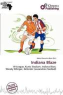 Indiana Blaze edito da Chromo Publishing