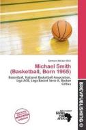 Michael Smith (basketball, Born 1965) edito da Brev Publishing
