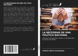 LA NECESIDAD DE UNA POLÍTICA NACIONAL di Patrick Similo Grootboom edito da Ediciones Nuestro Conocimiento