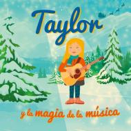 Taylor y la magia de la música di Grete Garrido edito da Books on Demand