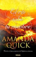 R-O Sabe Tu Nombre, El di Amanda Quick edito da Ediciones B