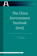 The China Environment Yearbook, Volume 1 (2005): Crisis and Breakthrough of China's Environment edito da BRILL ACADEMIC PUB