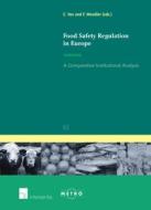 Food Safety Regulation in Europe edito da Intersentia Publishers