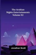 THE ARABIAN NIGHTS ENTERTAINMENTS - VOLU di JONATHAN SCOTT edito da LIGHTNING SOURCE UK LTD