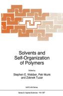 Solvents and Self-Organization of Polymers edito da Springer Netherlands