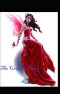 The Crimson Fairy Book By Andrew Lang Childern Fairy Book Illustrated di Andrew Lang edito da Independently Published