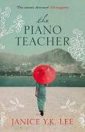 The Piano Teacher di Janice Y. K. Lee edito da HarperCollins Publishers