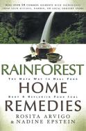 Rainforest Home Remedies di Rosita Arvigo edito da HarperOne