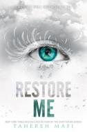 Restore Me di Tahereh Mafi edito da Harper Collins Publ. USA
