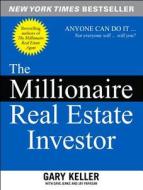 The Millionaire Real Estate Investor di Gary Keller, Dave Jenks, Jay Papasan edito da McGraw-Hill Education - Europe