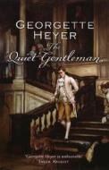 The Quiet Gentleman di Georgette Heyer edito da Cornerstone