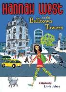 Hannah West in the Belltown Towers di Linda Johns edito da Puffin Books