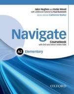 Navigate: Elementary A2: Coursebook, e-book, and Oxford Onli di Hughes, Wood edito da OUP Oxford