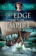 The Edge of the Empire di Kathy Lee edito da SPCK Publishing