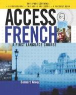 Access French: Student Book: A First Language Course di Bernard Grosz, Henriette Harnisch edito da Routledge