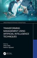 Transforming Management Using Artificial Intelligence Techniques edito da Taylor & Francis Ltd