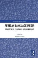 African Language Media edito da Taylor & Francis Ltd