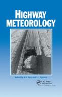 Highway Meteorology edito da Taylor & Francis Ltd