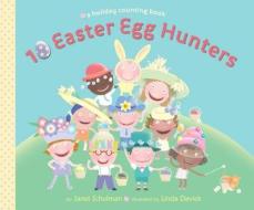 10 Easter Egg Hunters di Janet Schulman edito da Random House Usa Inc