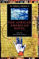 The Cambridge Companion to the African American Novel edito da Cambridge University Press