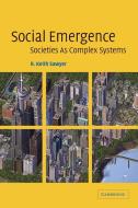 Social Emergence di R. Keith Sawyer edito da Cambridge University Press