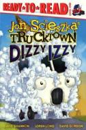 Dizzy Izzy di Jon Scieszka edito da Turtleback Books