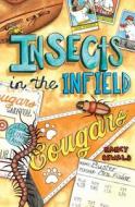 Insects in the Infield di Nancy Oswald edito da Burro Books