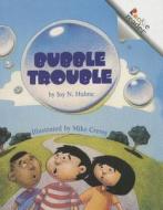 Bubble Trouble di Joy N. Hulme edito da Perfection Learning