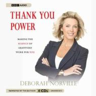 Thank You Power: Making the Science of Gratitude Work for You di Deborah Norville edito da Audiogo