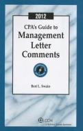 CPA's Guide to Management Letter Comments [With CDROM] di Bert L. Swain edito da CCH Incorporated