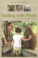 Sailing with Noah di Jeffrey P. Bonner edito da University of Missouri Press