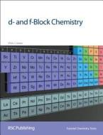 d- and f-Block Chemistry di Chris J. Jones edito da Royal Society of Chemistry