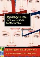 Devathai Pol: (Like an Angel) di Latha Maheswari, Natarajan S edito da AB Publishing