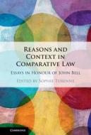 Reasons And Context In Comparative Law edito da Cambridge University Press
