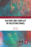 Culture And Conflict In Palestine/Israel edito da Taylor & Francis Ltd